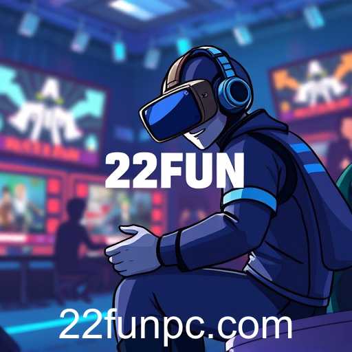 Gamer Enthusiasm Soars with 22FUN in 2025